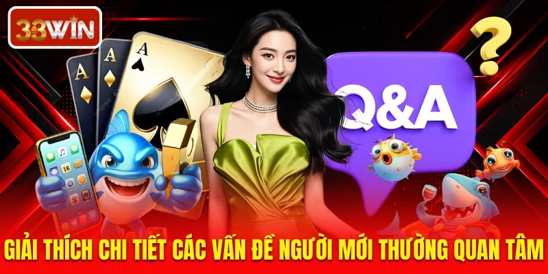Giải thích chi tiết các vấn đề người mới thường quan tâm