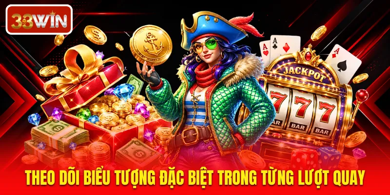 Theo dõi biểu tượng đặc biệt trong từng lượt quay